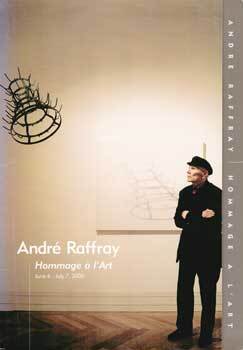 Item #69-3325 Andre Raffray: Hommage a l'Art, Jun. 6 - Jul. 7, 2000. Achim Moeller Fine Art
