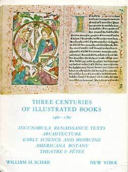 Item #69-3339 Catalogue 35: Three Centuries of Illustrated Books 1460-1760: Incunabula...