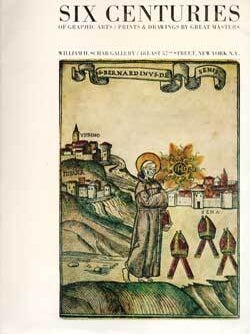Item #69-3345 Catalogue 38: Six Centuries of Graphic Arts / Prints & Drawings by Great Masters....