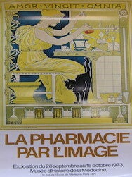 Item #69-3590 La Pharmacie Par L'Image: Exposition du 26 septembre au 15 octobre 1973. Musee...
