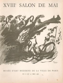 Item #69-3963 XVIIIe Salon de Mai du 6 au 27 Mai 1962. Gaston Diehl Musee D'Art Moderne de la Ville de Paris, president.