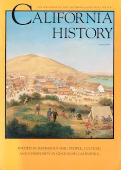 Item #69-4124 California History: Rooted In Barbarous Soil: People, Culture, and Community in...