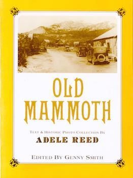 Item #69-4175 Old Mammoth. Genny Smith Adele Reed