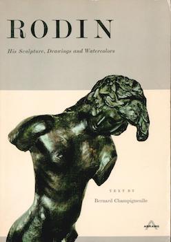 Item #69-4233 Rodin: His Sculpture, Drawings and Watercolors. J. Maxwell Brownjohn Bernard...