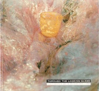 Item #69-4356 Through the Looking Glass: Photographic Art in Britain 1945 -1989. John...