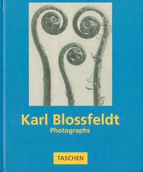 Item #69-4357 Karl Blossfeldt Photographs. Taschen Rolf Sachse