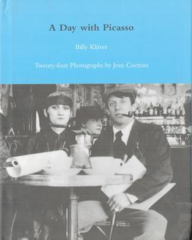 Item #69-4359 A Day with Picasso. Jean Cocteau Billy Kluver, photos