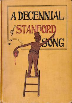 Item #69-4382 A Decennial of Stanford Song 1895 - 1905. M H. Thorpe, R E. Snodgras