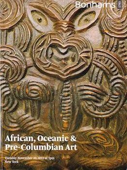 Item #69-4576 African, Oceanic and Pre Columbian Art November 20, 2012 Sale 20065 Lots #1 - #318....