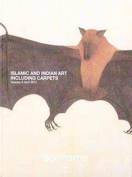 Item #69-4590 Islamic and Indian Art Including Carpets April 8, 2014 Sale 21720 Lots #1 - #306....