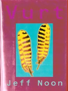 Item #69-4672 Vurt (first American edition). Jeff Noon