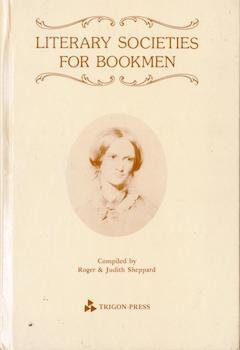 Item #69-4842 Literary Societies for Bookmen. Judith Sheppard Roger Sheppard