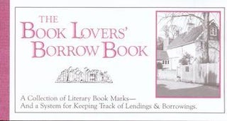 Item #69-4844 The Book Lovers' Borrow Book. Starrhill Press