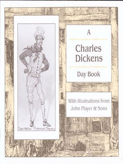 Item #69-4847 A Charles Dickens Day Book. John Player Starrhill Press, Sons