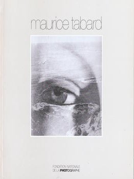 Item #69-4886 Maurice Tabard L'Alchimiste des Formes. Fondation Nationale de la Photographe...