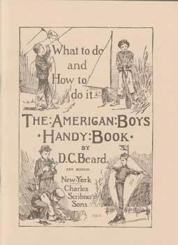 Item #69-4952 What to do and How to do it The American Boys Handy Book (New Edition). Gale...