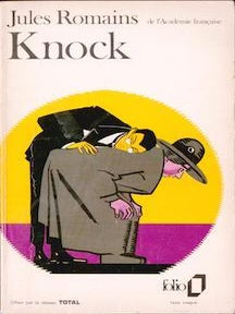Item #69-5239 Knock ou Le triomphe de la Medecine (Collection Folio). Jules Romains