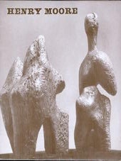 Item #69-5287 Henry Moore an exhibition of sculpture and drawings Arts Council 1962. Arts...