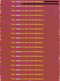 Item #69-5429 The Idea of Post-Modern: Who is Teaching It? Donald B. Kuspit Lawrence Alloway, Jan...