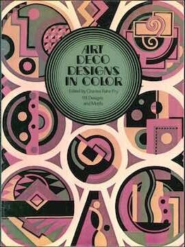 Item #69-6325 Art Deco Designs in Color. Charles Rahn Fry