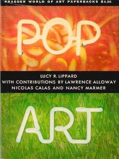 Item #69-6880 Praeger World of Art Paperbacks: Pop Art. Lawrence Alloway Lucy R. Lippard, Nancy...