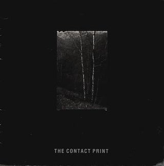 Item #69-7668 The Contact Print, 1946-1982. James G. Alinder