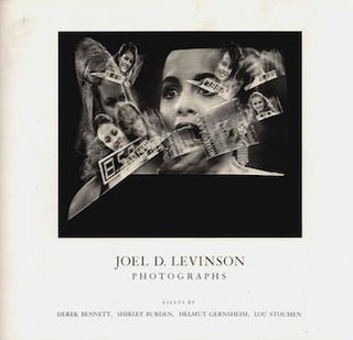 Item #69-7669 Joel D. Levinson: Photographs. Essays by Derek Bennett, Shirley Burden, Helmut...