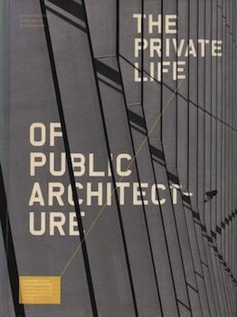 Item #69-7697 Private Life of Public Architecture. Andrew Mackenzie