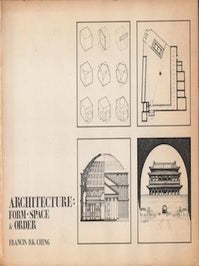 Item #69-7732 Architecture: Form, Space and Order. Francis D. K. Ching