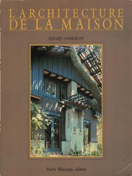Item #69-7746 L'architecture de la maison. Bernard Hamburger