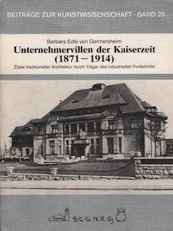 Item #69-7750 Unternehmervillen der Kaiserzeit (1871-1914) : Zitate traditioneller Architektur...
