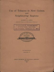 Item #69-7870 Use of Tobacco in New Guinea and Neighboring Regions. Albert Lewis