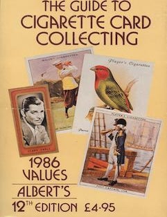 Item #69-7872 The Guide to Cigarette Card Collecting, 1986 Values, Albert's (12th Edition). Albert's of Kensington.