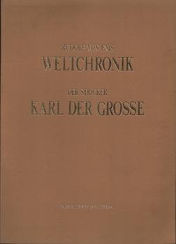Item #69-7882 Rudolf von Ems Weltchronik der Stricker Karl der Grosse. Faksimile Verlag Luzern