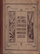 Item #69-7889 Simple Studies in Line and Mass of Common Objects, Flowers and Designs in monotint...