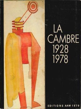 Item #69-8220 La Cambre 1928:1978. Robert L. Delevoy, Culot Maurice