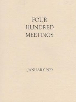 Item #69-8427 Four Hundred Meetings. January 1979. Fred Wemmer, Fritz