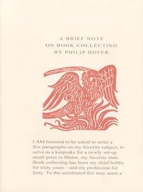 Item #69-8431 A Brief Note on Book Collecting by Philip Hofer. Philip Hofer