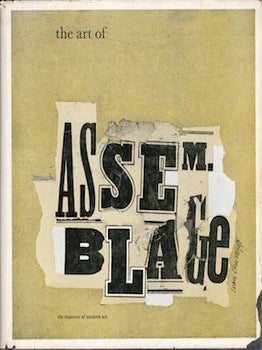 Item #69-9276 The Art of Assemblage. William Seitz