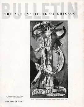 Item #70-0297 The Art Institute of Chicago Bulletin: In Three Parts: Part One Vol. XLI, No. 7, December 1947. Art Institute of Chicago.