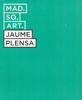 Item #70-0333 Mad. Sq. Art 2011 : Jaume Plensa, Echo. (Catalog of an exhibition held at Madison...