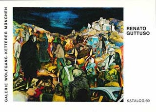 Item #70-0396 Renato Guttuso : donne stanze paesaggi oggetti : La Notte di Gibellina und 34...