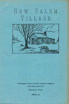 Item #70-0400 New Salem Village; photographic views and brief historical sketch of New Salem...