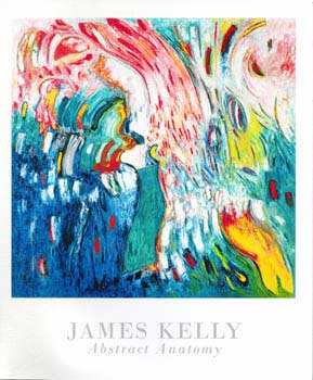 Item #70-0412 James Kelly (1913 - 2003) Abstract Anatomy. (Exhibition: April 3 - 28, 2012). James...
