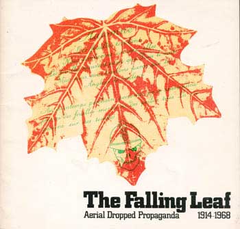 Item #70-0415 Joseph Kosuth - Text The falling leaf. Aerial dropped propaganda 1914 - 1968; October 8 - November 12 1980. (Catalogue of an exhibition held at Museum of Modern Art, Oxford). R G. Auckland.