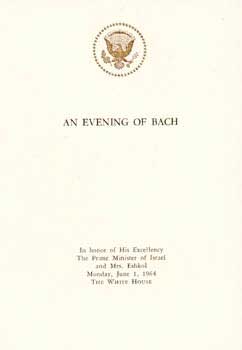 Item #70-0533 An Evening of Bach In honor of His Excellency The Prime Minister of Israel and Mrs....