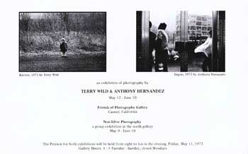Item #70-0674 Terry Wild & Anthony Hernandez. (Exhibition: May 12 - June 10, 1973, at the Friends of Photography Gallery, Carmel, CA). Terry Wild, Anthony Hernandez, Friends of Photography.