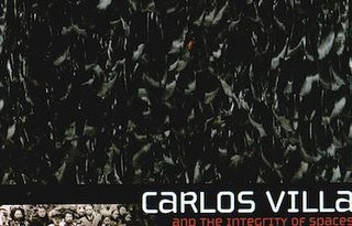 Item #70-1103 Carlos Villa and the Integrity of Spaces. (Signed and inscribed by Carlos Villa to...