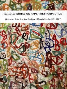 Item #70-2244 Joe Reno: Works On Paper Retrospective. (Published on the occasion the exhibit held...
