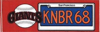 Item #70-2348 San Francisco Giants KNBR 68: Sticker. San Francisco Giants, KNBR 68
